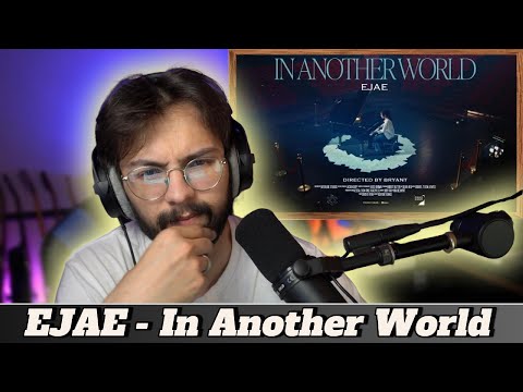 Видео: Музыкант РЕАКЦИЯ на EJAE - In Another World (официальный клип) РЕАКЦИЯ