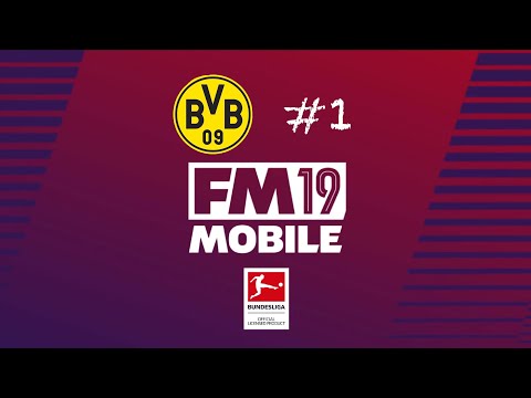 Видео: Football Manager Mobile 2019 | Карьера за Боруссию Дортмунд #1