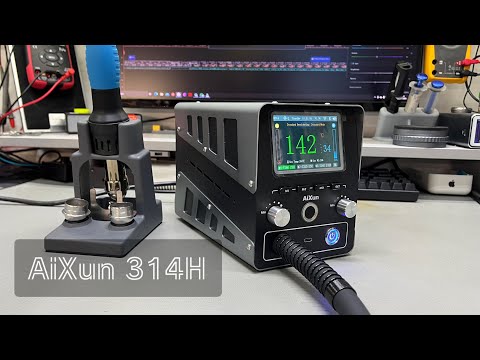 Видео: AiXun H314 Обзор термовоздушной станции