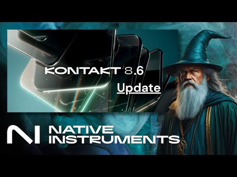 Видео: Обновление Kontakt 8.6 от Native Instruments — новые инструменты, новые возможности!