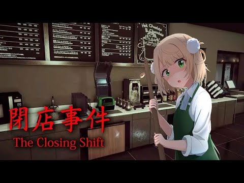 Видео: The Closing Shift | Первые звоночки #4
