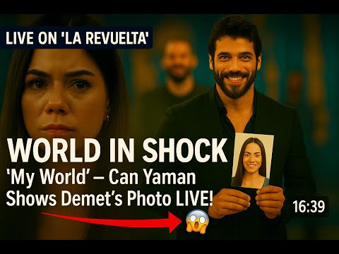 Видео: Мир в шоке 😱🔥 Мой мир — Джан Яман показывает фотографию Демет Оздемир в прямом эфире. #canyaman