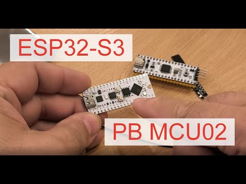 Видео: PB MCU02 ESP32-S3A Новый модуль с необычайно хорошей документацией
