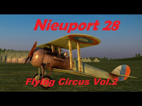 Видео: Newport 28 (Flying Circus Vol.2) ИЛ-2 Великие сражения