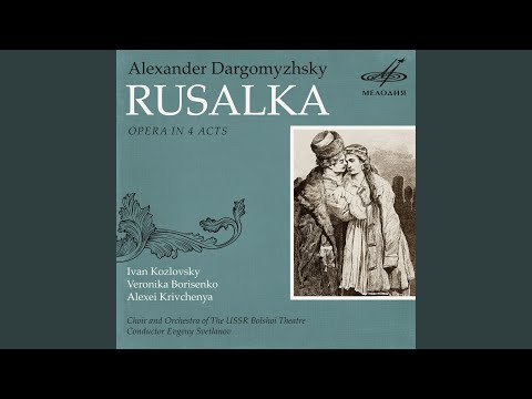 Видео: Русалка, действие IV картина 1: Танцы русалок