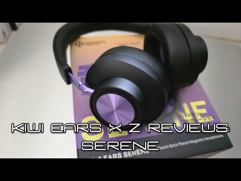 Видео: Обзоры Kiwi Ears x Z: наушники Serene — планарные, с наклонными басами и вращающейся ручкой регул...