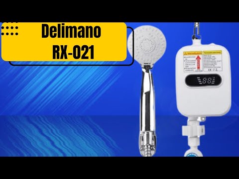 Видео: Проточный водонагреватель Delimano RX-021 с душем и экраном