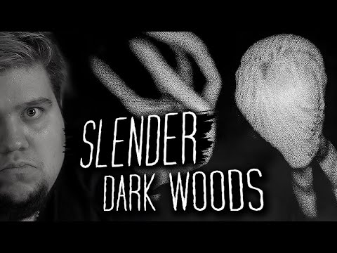 Видео: ВЫШЕЛ НОВЫЙ СЛЕНДЕР! 100% ХОРРОР ● SLENDER: DARK WOODS