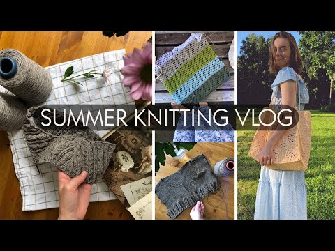 Видео: Summer knitting vlog или истории моих летних проектов