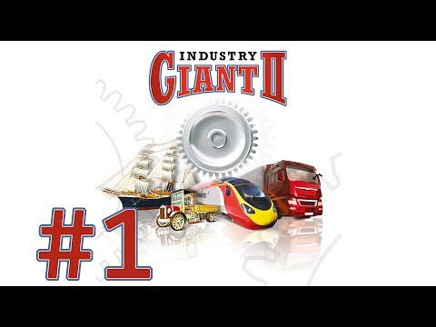 Видео: Пищевая отрасль - Industry Giant II #1