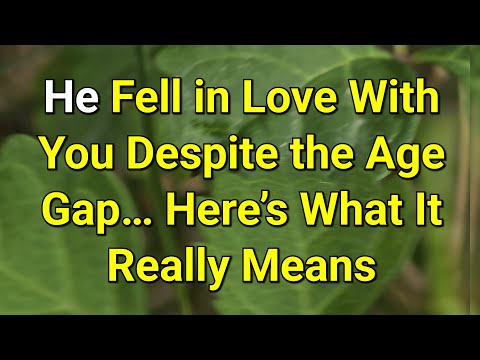 Видео: Он влюбился в тебя, несмотря на разницу в возрасте... Вот что это значит на самом деле... | Удиви...