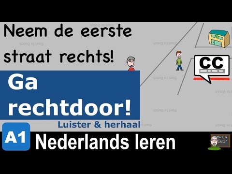 Видео: A1 20 - Ga rechtdoor! De weg vragen / uitleggen - NT2 1.1 Breakthrough спросить и объяснить дорогу