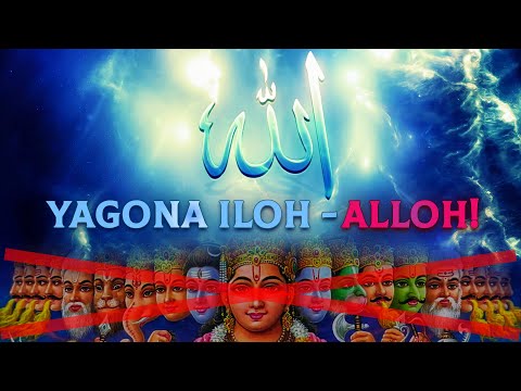 Видео: Ягона Илоҳ - АЛЛОҲ!