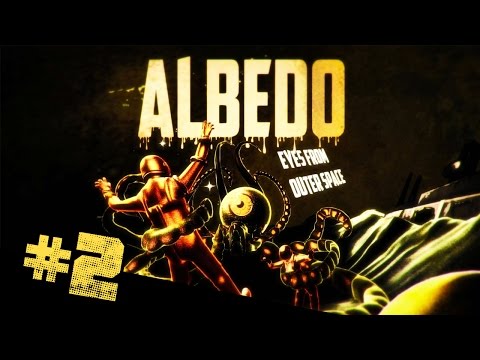 Видео: Albedo: Eyes from Outer Space прохождение #2 ► Где рука?