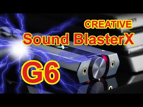 Видео: Звуковая карта Creative Sound BlasterX G6 - ТОП