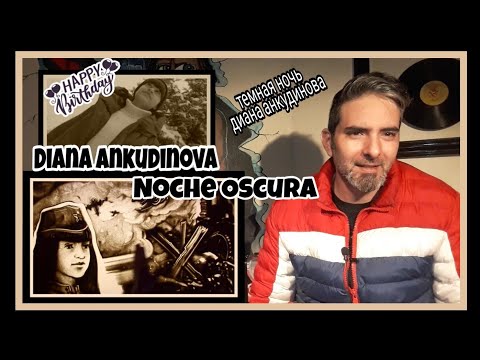 Видео: Diana Ankudinova - Noche Oscura (Диана Анкудинова - Тёмная ночь)