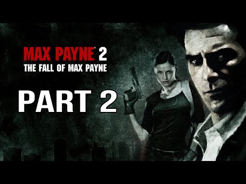 Видео: Прохождение Max Payne 2 (часть 2)