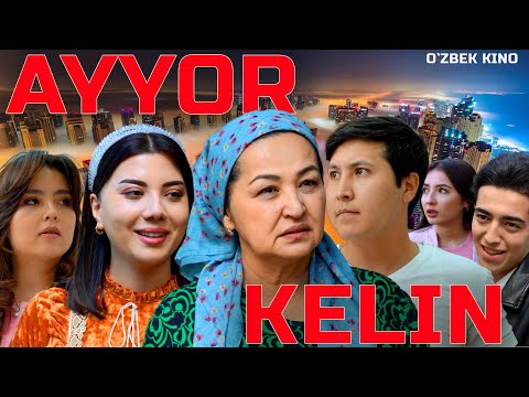 Видео: Ayyor kelin (O`zbek kino) Айёр келин