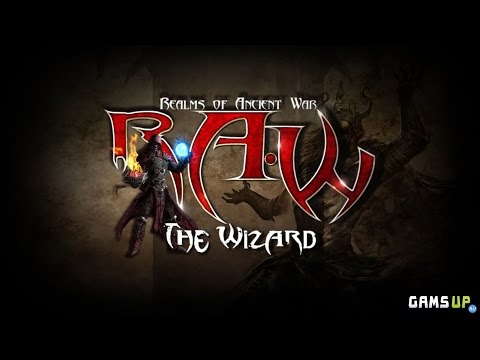 Видео: прохождение игры R.A.W.: Realms of Ancient War  за мага. (часть 1)