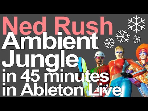 Видео: Ambient Jungle в Ableton Live = Ned Rush