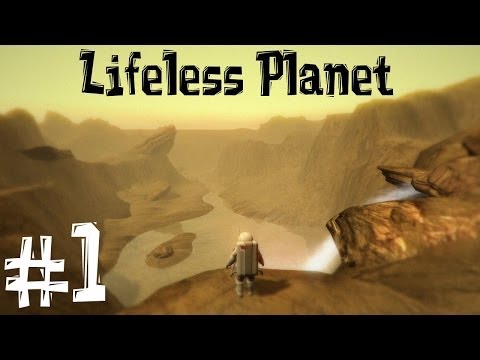 Видео: Lifeless Planet. Прохождение. Часть 1 (Неизвестная планета)