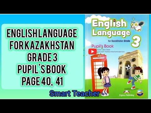 Видео: Ағылшын тілі 3-сынып English Language grade 3 Pupil's book  Module 3 Page 40, 41