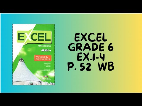 Видео: Ағылшын тілі 6 сынып Excel Grade 6  Workbook   1-4   тапсырма  52- бет  #6сыныпагылшын