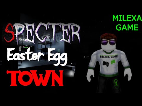 Видео: Specter TOWN EASTER EGG roblox спектр роблокс пасхалка milexa game
