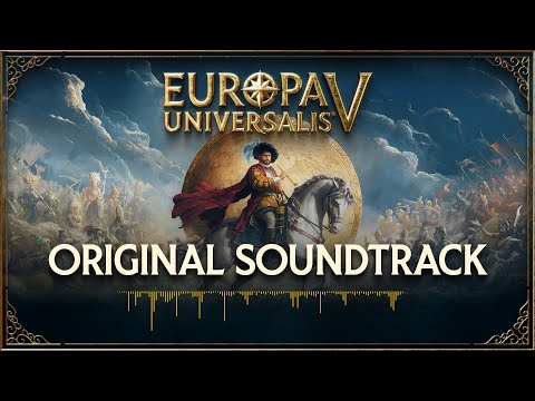 Видео: Europa Universalis V - Оригинальный саундтрек