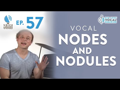 Видео: Ep. 57 "Вокальные узлы и узелки" - голосовые уроки миру