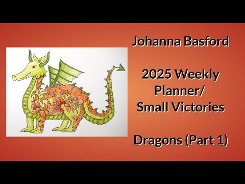 Видео: Еженедельный планировщик Джоанны Басфорд / Маленькие победы - Драконы (часть 1)