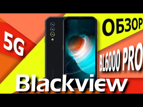 Видео: Blackview BL6000 Pro 5G - обзор новейшего флагмана