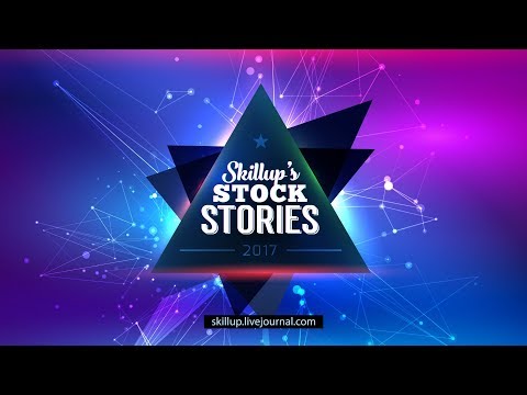 Видео: Skillup's Stock Stories • Рисовашки с Тигрой