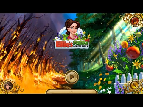 Видео: Ellie's Farm: Forest Fires (Ферма Элли: Лесные пожары) (Игровой процесс\Gameplay)