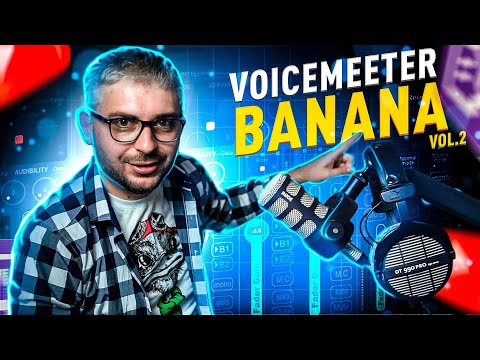 Видео: Настройка VOICEMEETER BANANA  для СТРИМА и ЗАПИСИ в 2025. Виртуальный микшер