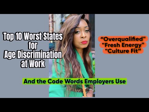 Видео: 10 штатов с наихудшим уровнем дискриминации по возрасту на работе (и кодовые слова, которые испол...
