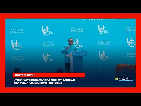 Видео: Мы не должны расслабляться и забывать, откуда мы пришли — министр Бизимана