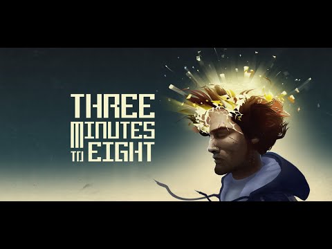 Видео: Three Minutes To Eight #Финал