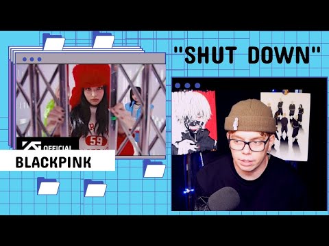 Видео: BLACKPINK - ‘Shut Down’ реакция