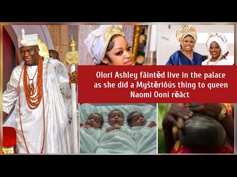 Видео: Олори Эшли făintěd жить во дворце, как она сделала Myštěriôús вещь для королевы Наоми Оони rěăct