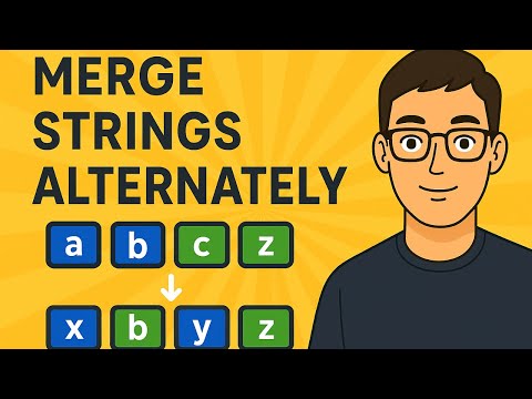 Видео: Google - ын ярилцлаганд ирдэг бодлого - Leetcode 1768 - Merge Strings Alternately