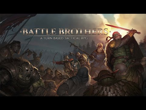 Видео: Новая компания в Battle Brothers с модом Legends. Серия 1