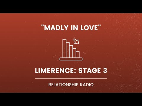 Видео: Чем заканчивается лимеренция? Объяснение третьей стадии лимеренции