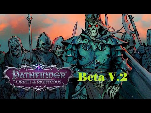 Видео: Pathfinder: Wrath of the Righteous Бета v.2