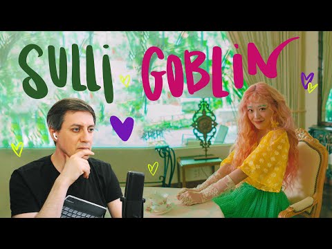 Видео: Честная реакция на Sulli — Goblin