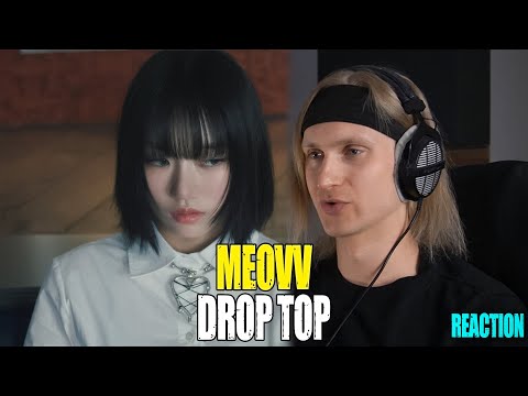 Видео: MEOVV DROP TOP | reaction | Звукорежиссер смотрит | #mp_tube #meovv #reaction
