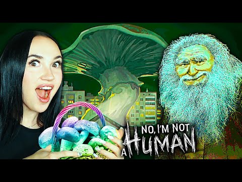 Видео: 🍄ГРИБНАЯ КОНЦОВКА! СТРАНА ГРИБОВ?! ➤ No, I'm not a Human #2