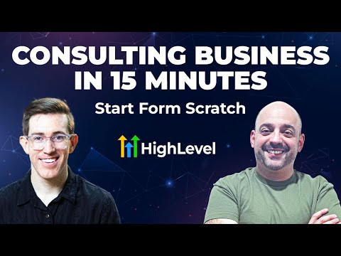 Видео: Как начать консалтинговый бизнес с нуля за 15 минут с GoHighLevel