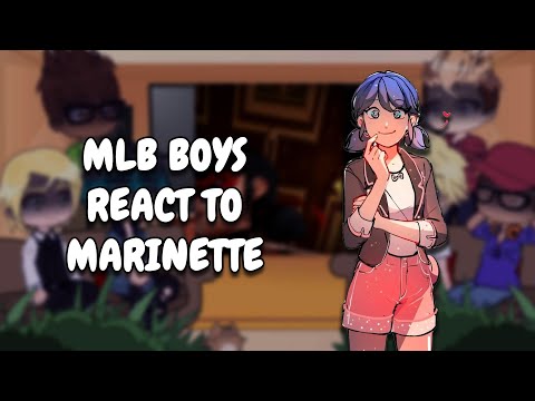 Видео: Реакция парней MLB на Маринетт/Ледибаг || Gacha React