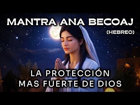 Видео: МАНТРА АНА БЕКОАДЖ | Призывайте САМУЮ СИЛЬНУЮ ЗАЩИТУ БОГА 🙏 | Очень мощная! ✨ (Иврит)